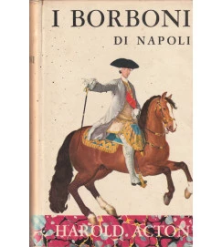 I Borboni Di Napoli ( 1734- 1825 )