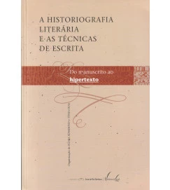A Historiografia Literária e as Técnicas de Escrita