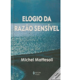 Elogio da Razão Sensível