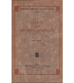La Crise de La Physique Quantique