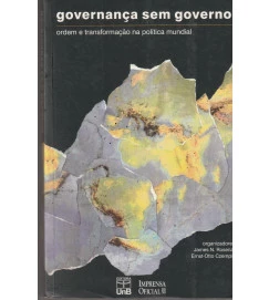 Governança sem Governo Ordem e Transformação na Politica Mundial