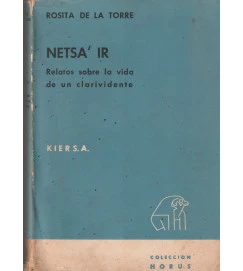 Netsa Ir Relatos Sobre La Vida de un Clarividente