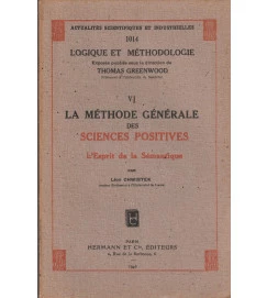 La Methode Generale des Sciences Positives VI