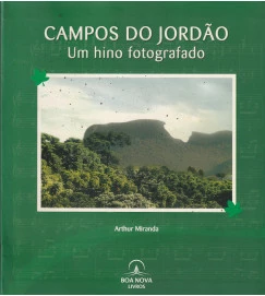 Campos do Jordão um Hino Fotografado