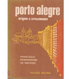 Porto Alegre Origem e Crescimento