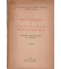 Organizações e Programas Ministeriais Regime Parlamentar no Império