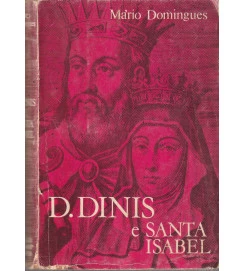 D Dinis e Santa Isabel Evocação Histórica