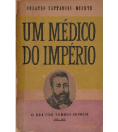 Um Médico do Império o Doutor Torres Homem
