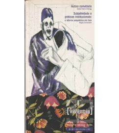 Vivencia Subjetividade e Práticas Institucionais