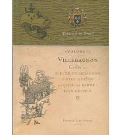 Villegagnon Cartas por N D de Villegagnon e Textos Correlato Volume 1