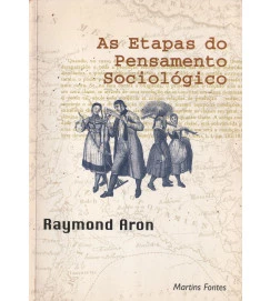 As Etapas do Pensamento Sociológico