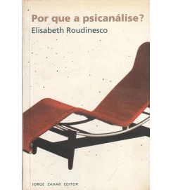 Por Que a Psicanálise ?