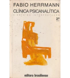 Clínica Psicanalítica a Arte da Interpretação