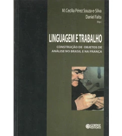 Linguagem e Trabalho Construção de Objetos de Analise no Brasil