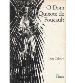 O Dom Quixote de Foucault