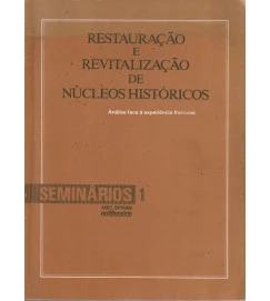 Restauração e Revitalização de Núcleos Históricos Seminários 1