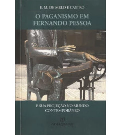 O Paganismo Em Fernando Pessoa e Sua Projeção no Mundo Contemporâneo