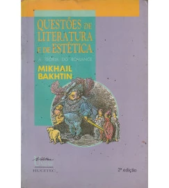 Questões de Literatura e de Estética a Teoria do Romance
