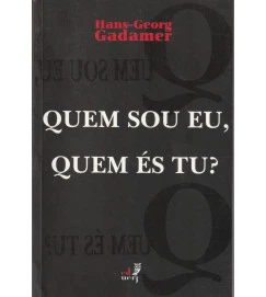 Quem Sou Eu , Quem és Tu ?
