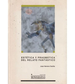 Estética y Pragmática del Relato Fantástico
