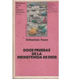 Doce Pruebas de La Inexistencia de Dios