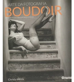 A Arte da Fotografia Boudoir Como Revelar a Sensualidade Feminina