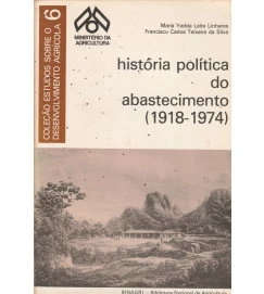 História Política do Abastecimento ( 1918-1974 )
