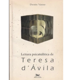 Leitura Psicanalítica de Teresa D ávila