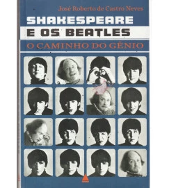 Shakespeare e os Beatles o Caminho do Gênio