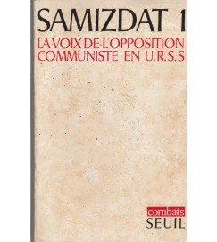 Samizdat 1 La Voix de Loposition Communiste En U R S S