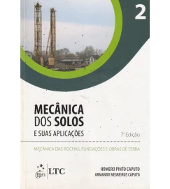 Mecânica dos Solos e Suas Aplicações Volume 2 Mecânica das Rochas ....