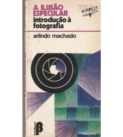 A Ilusão Especular Introdução á Fotografia