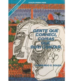 Gente Que Conheci , Coisas Que Ouvi Contar