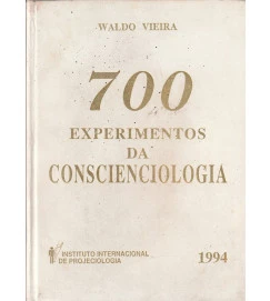 700 Experimentos da Conscienciologia
