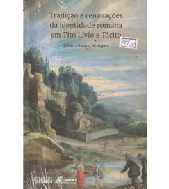 Tradição e Renovação da Identidade Romana Em Tito Lívio
