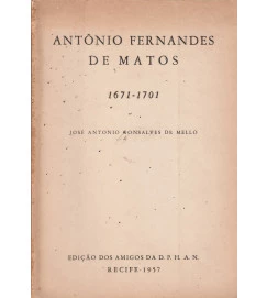 Antônio Fernandes de Matos 1671 - 1701