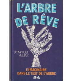 Larbre de Reve Limaginaire Dans Le Test de Larbre - Dominique Vieljeux