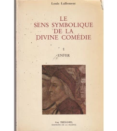 Le Sens Symbolique de La Divine Comedie 3 Volumes - Louis Lallement