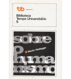 Sobre o Humanismo - Martin Heidegger