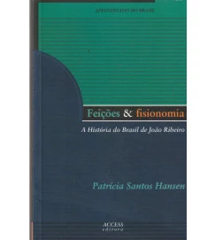 Feições & Fisionomia a História do Brasil de João Ribeiro