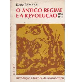O Antigo Regime e a Revolução 1750 - 1815
