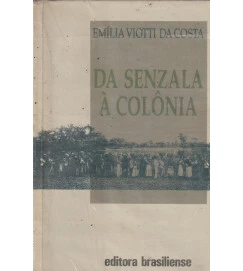 Da Senzala á Colônia