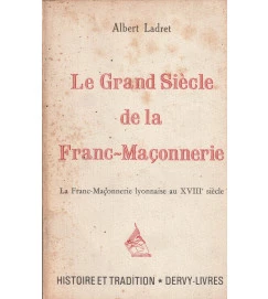 Le Grand Siécle de La Franc - Maçonnerie