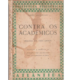 Contra os Académicos Diálogo Em Três Livros