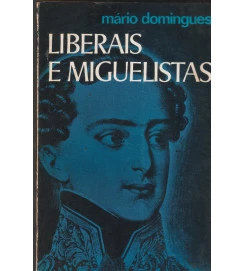 Liberais e Miguelistas