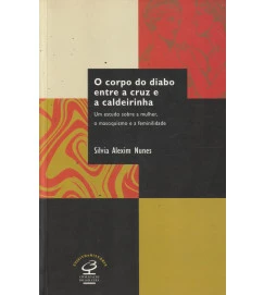 O Corpo do Diabo Entre a Cruz e a Caldeirinha