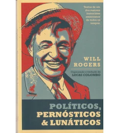Políticos, Pernósticos e Lunáticos