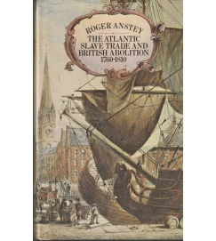 The Atlantic Slave Trade and British Abolition 1760-1810