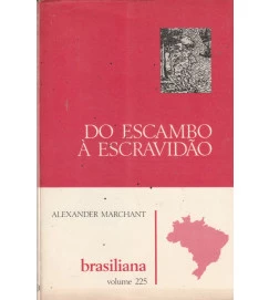 Do Escambo à Escravidão