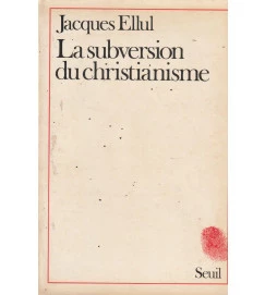 La Subversion Du Christianisme